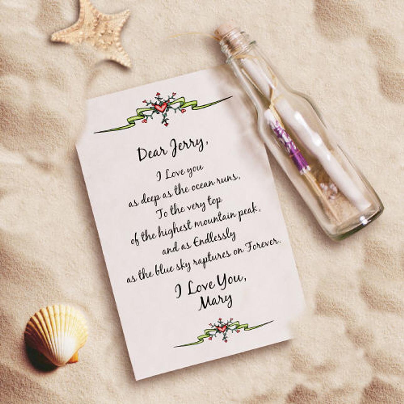 Roll up a heartfelt message and place it inside a small, decorated bottle